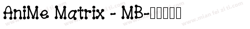 AniMe Matrix - MB字体转换